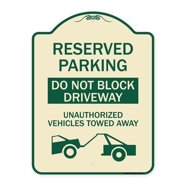 Do Not Block Driveway Unauthorized Vehicles Towed Away Heavy-Gauge Alum, 24